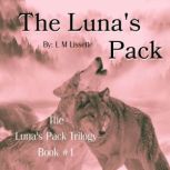 The Lunas Pack, L M Lissette
