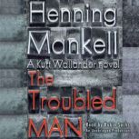 The Troubled Man, Henning Mankell