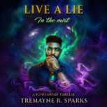 LIVE A LIE IN THE MIST, TREMAYNE SPARKS