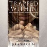 Trapped Within, Jo Ann Glim