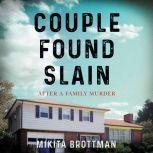 Couple Found Slain After a Family Murder, Mikita Brottman