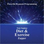 Diet and Exercise, Dick Sutphen