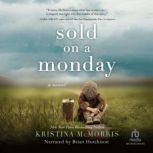 Sold on a Monday, Kristina McMorris