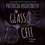 The Glass Cell, Patricia Highsmith