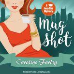 Mug Shot, Caroline Fardig