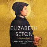 Elizabeth Seton, Catherine ODonnell
