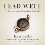 Lead Well, Ken Falke