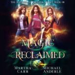 Magic Reclaimed, Martha Carr