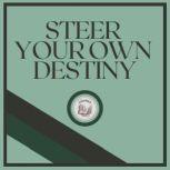Steer Your Own Destiny, LIBROTEKA