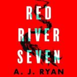 Red River Seven, A. J. Ryan
