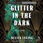 Glitter in the Dark, Olesya Lyuzna