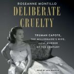 Deliberate Cruelty, Roseanne Montillo