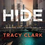 Hide, Tracy Clark