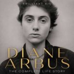 Diane Arbus, Brilliant Bio