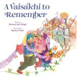 A Vaisakhi to Remember, Simran Jeet Singh