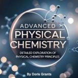Advanced Physical Chemistry, Doris Grants