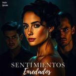 Sentimientos Enredados, Onofre Quezada