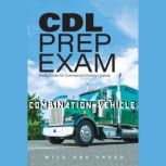 CDL Prep Exam  Combination Vehicle, Mile One Press