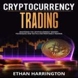 Cryptocurrency Trading, Ethan Harrington