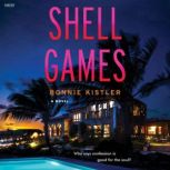 Shell Games, Bonnie Kistler