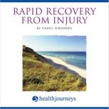 Rapid Recovery from Injury, Carol Ginandes