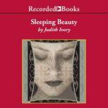 Sleeping Beauty, Judith Ivory