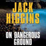On Dangerous Ground, Jack Higgins
