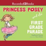 Princess Posey and the First Grade Pa..., Stephanie Greene