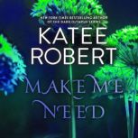 Make Me Need, Katee Robert