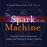 The Spark in the Machine, Daniel Keown