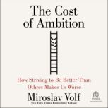 The Cost of Ambition, Miroslav Volf