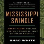 Mississippi Swindle, Shad White