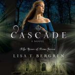 Cascade, Lisa T Bergren