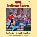 The Mystery of the Singing Ghost, Gertrude Chandler Warner