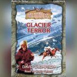 Glacier Terror, David Thompson
