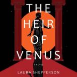 The Heir of Venus, Laura Shepperson