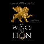On Wings of a Lion, Susan Wakeford Angard