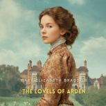 The Lovels of Arden, Mary Elizabeth Braddon
