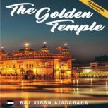 The Golden Temple, Raj Kiran Atagaraha