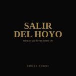 Salir del hoyo, Edgar Boone