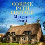 Corpse Path Cottage, Margaret Scutt