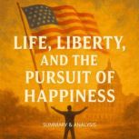 Life, Liberty, and the Pursuit of Hap..., Alexander Pike