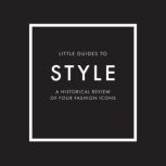 Little Guides to Style, Emma BaxterWright