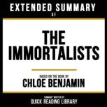 Extended Summary  The Immortalists, Quick Reading Library