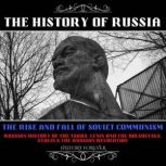 The History Of Russia The Rise And F..., HISTORY FOREVER