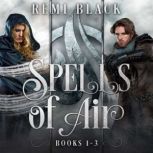 Spells of Air, Remi Black