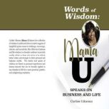 Words of Wisdom Mama U Speaks on Bus..., Corliss A. Udoema