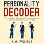Personality Decoder, K.W. Williams