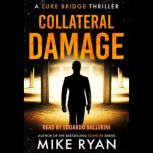 Collateral Damage, Mike Ryan