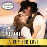 A Run for Love, Callie Hutton